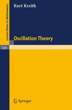 Oscillation Theory de K. Kreith