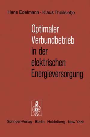 Optimaler Verbundbetrieb in der elektrischen Energieversorgung de H. Edelmann