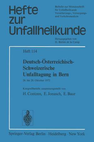 Deutsch-Österreichisch-Schweizerische Unfalltagung in Bern: 26. bis 28. Oktober 1972 de H. Contzen