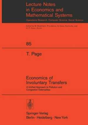 Economics of Involuntary Transfers: A Unified Approach to Pollution and Congestion Externalities de T. Page