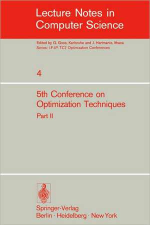 Fifth Conference on Optimization Techniques. Rome 1973: Part 1 de Roberto Conti