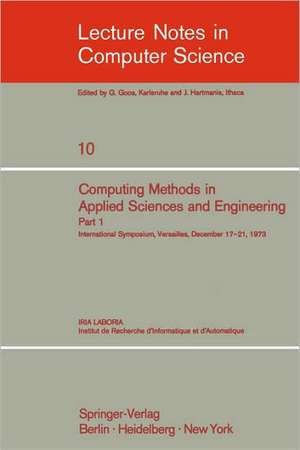 Computing Methods in Applied Sciences and Engineering: International Symposium, Versailles, December 17-21, 1973, Part 1 de R. Glowinski