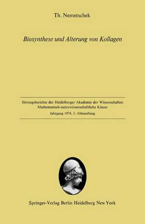 Biosynthese und Alterung von Kollagen: Vorgelegt in der Sitzung vom 5. Juli 1974 de T. Nemetschek