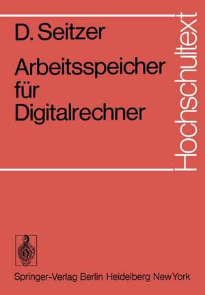 Arbeitsspeicher für Digitalrechner de D. Seitzer