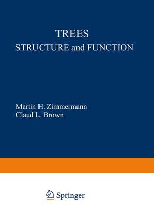 Trees: Structure and Function de M. H. Zimmermann