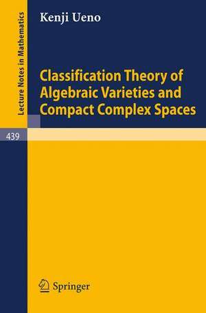 Classification Theory of Algebraic Varieties and Compact Complex Spaces de P. Cherenack