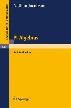 PI-Algebras: An Introduction de N. Jacobson