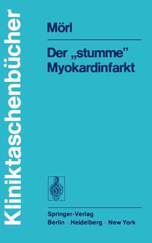 Der „stumme“ Myokardinfarkt de H. Mörl