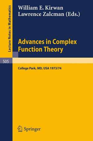 Advances in Complex Function Theory: Proceedings of Seminars held at Maryland, University, 1973/74. de W. E. Kirwan