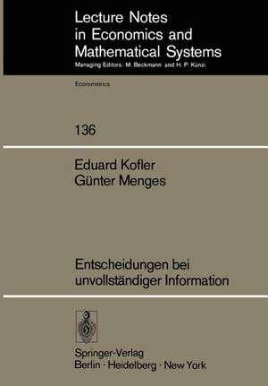 Entscheidungen bei unvollständiger Information de E. Kofler