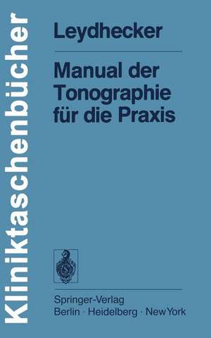 Manual der Tonographie für die Praxis de W. Leydhecker