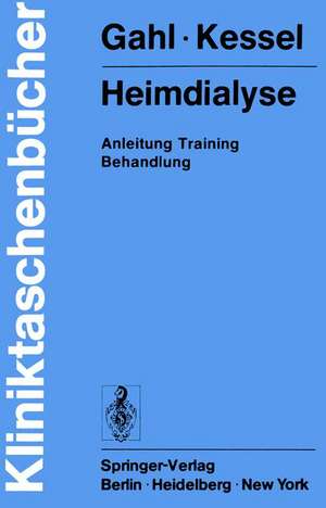 Heimdialyse: Anleitung Training Behandlung de Gerhard Gahl