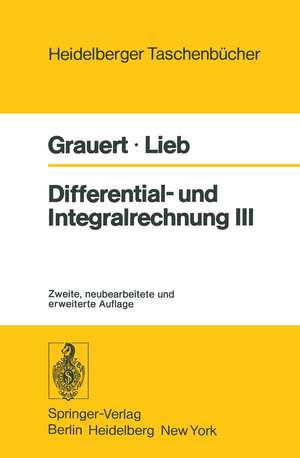 Differential- und Integralrechnung III: Integrationstheorie Kurven- und Flächenintegrale Vektoranalysis de H. Grauert