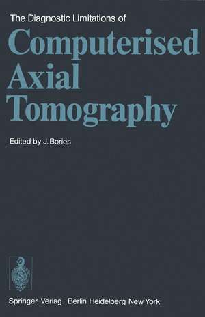 The Diagnostic Limitations of Computerised Axial Tomography de J. Bories