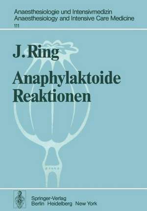 Anaphylaktoide Reaktionen: nach Infusion natürlicher und künstlicher Kolloide de J. Ring