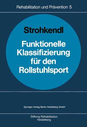 Funktionelle Klassifizierung für den Rollstuhlsport de Horst Strohkendl