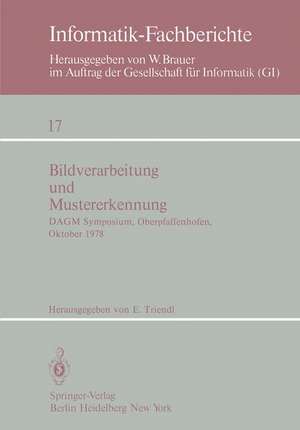 Bildverarbeitung und Mustererkennung: DAGM Symposium, Oberpfaffenhofen 11.–13. Oktober 1978 de E. Triendl