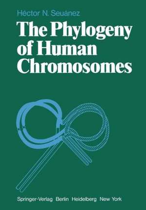 The Phylogeny of Human Chromosomes de H. N. Seuanez