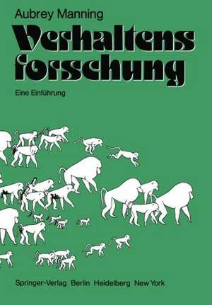 Verhaltensforschung: Eine Einführung de A. Manning