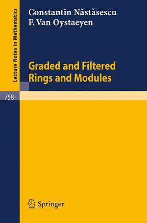 Graded and Filtered Rings and Modules de C. Nastasescu