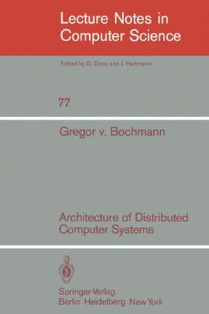 Architecture of Distributed Computer Systems de G. Bochmann