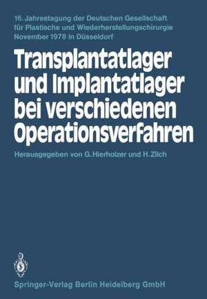 Transplantatlager und Implantatlager bei verschiedenen Operationsverfahren de G. Hierholzer