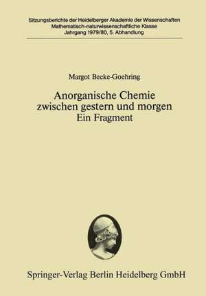 Anorganische Chemie zwischen gestern und morgen Ein Fragment de Margot Becke-Goehring