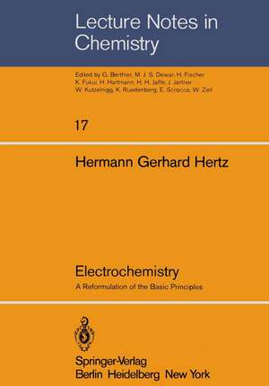 Electrochemistry: A Reformulation of the Basic Principles de H. G. Hertz