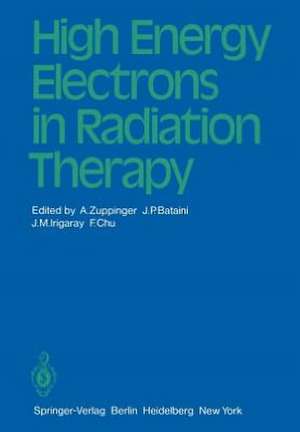 High Energy Electrons in Radiation Therapy de A. Zuppinger