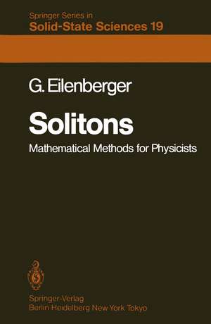 Solitons: Mathematical Methods for Physicists de G. Eilenberger