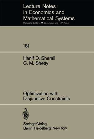 Optimization with Disjunctive Constraints de H. D. Sherali