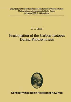 Fractionation of the Carbon Isotopes During Photosynthesis: Submitted to the Session of 19 April, 1980 de J.C. Vogel