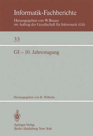 GI — 10. Jahrestagung: Saarbrücken, 30. September – 2. Oktober 1980 de R. Wilhelm