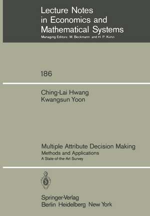 Multiple Attribute Decision Making: Methods and Applications A State-of-the-Art Survey de Ching-Lai Hwang