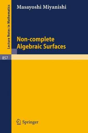 Non-complete Algebraic Surfaces de M. Miyanishi