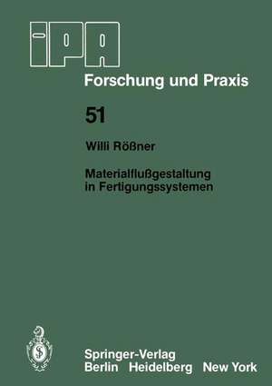 Materialflußgestaltung in Fertigungssystemen de W. Rössner