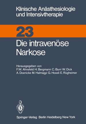 Die intravenüse Narkose de F. W. Ahnefeld