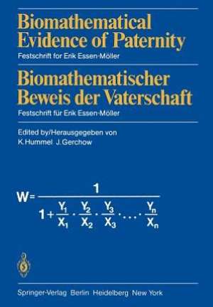 Biomathematical Evidence of Paternity / Biomathematischer Beweis der Vaterschaft: Festschrift for Erik Essen-Möller / Festschrift für Erik Essen-Möller de K. Hummel