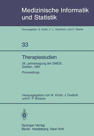 Therapiestudien: 26. Jahrestagung der GMDS, 21. – 23. September 1981, Gießen. Proceedings de N. Victor