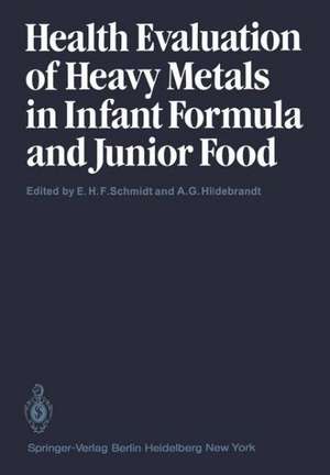 Health Evaluation of Heavy Metals in Infant Formula and Junior Food de J. Müller