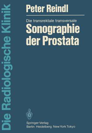 Die transrektale transversale Sonographie der Prostata de Peter Reindl