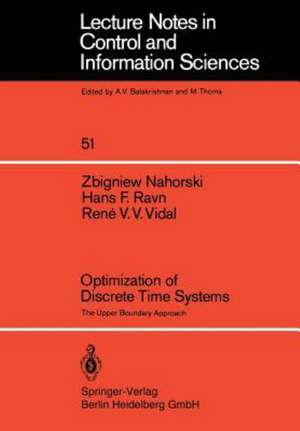 Optimization of Discrete Time Systems: The Upper Boundary Approach de Z. Nahorski