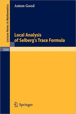 Local Analysis of Selberg's Trace Formula de A. Good