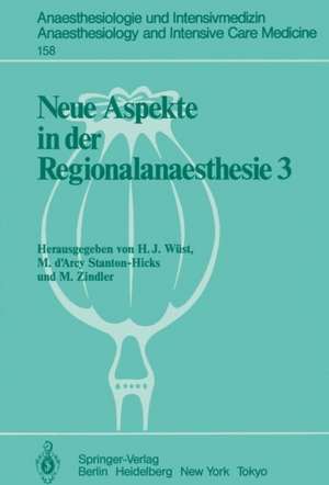 Neue Aspekte in der Regionalanaesthesie III: Plexus- und Epiduralanästhesie; Technik und Komplikationen. Opiate epidural/intrathekal de H. J. Wüst