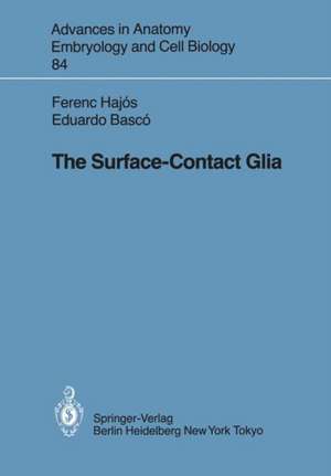 The Surface-Contact Glia de F. Hajos