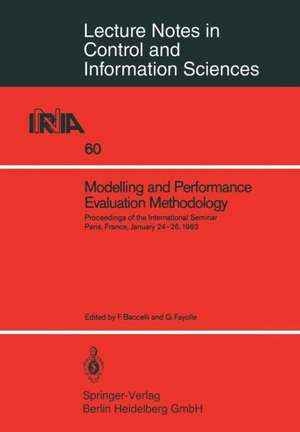 Modelling and Performance Evaluation Methodology: Proceedings of the International Seminar Paris, France, January 24–26, 1983 de F. Baccelli