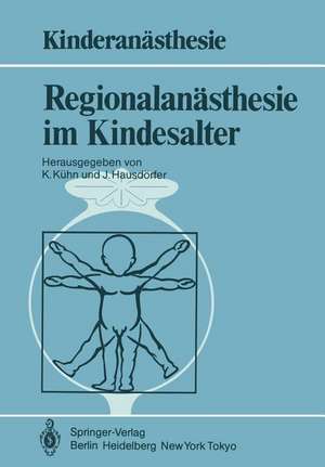 Regionalanästhesie im Kindesalter de U. Bauer-Miettinen