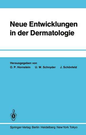 Neue Entwicklungen in der Dermatologie de O. P. Hornstein