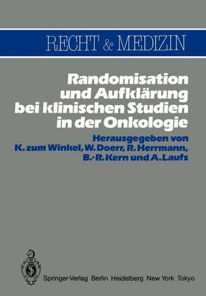 Randomisation und Aufklärung bei klinischen Studien in der Onkologie de K. Zum Winkel