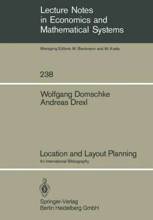 Location and Layout Planning: An International Bibliography de W. Domschke